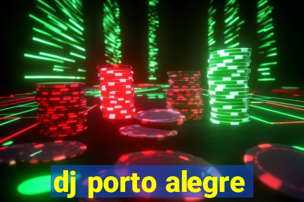 dj porto alegre